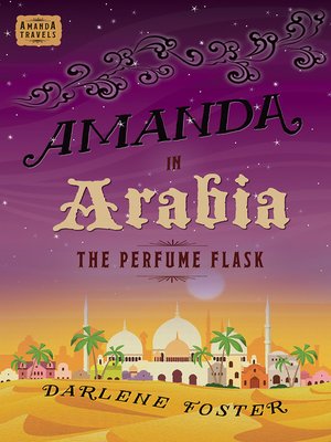 cover image of Amanda in Arabia: The Perfume Flask